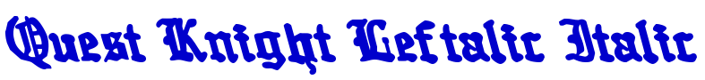 Quest Knight Leftalic Italic шрифт